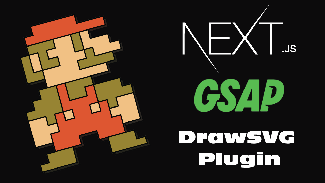 Code Snippets for Tutorial - Next.js + GSAP Magic: DrawSVG Mario Animation Step-By-Step!Code Snippets for Tutorial -